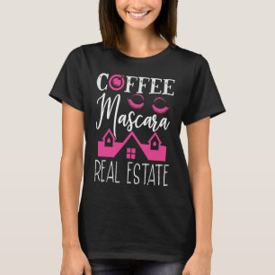 Backprint Koffie Mascara Real Estate Realtor T-shirt