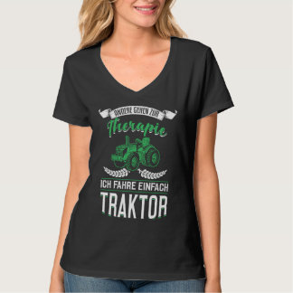 Backprint Others go to therapy I drive a tractor T-shirt