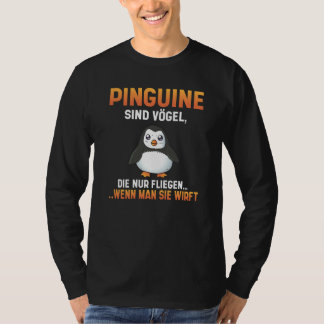 Backprint penguins are birds that fly when you thr t-shirt