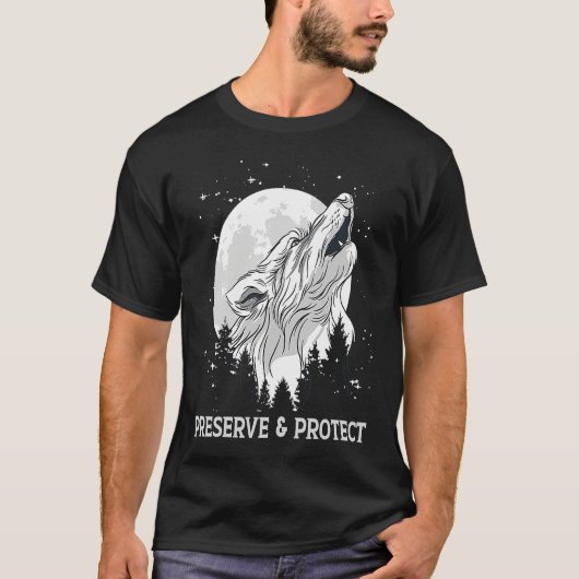 Backprint Preserve and Protect wolves and wolf pac T-shirt (Voorkant)