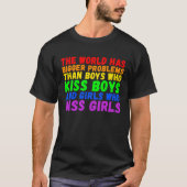 Backprint The world has bigger problems than LGBTQ T-shirt (Voorkant)