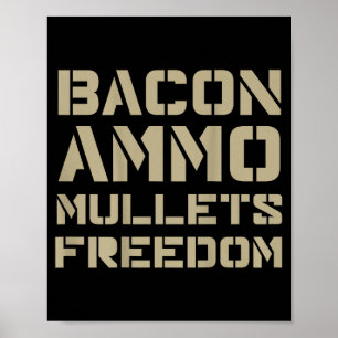 Bacon Ammo Mullets Vrijheid (op achterkant) Poster