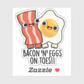 Bacon And Eggs On Toes Funny Toast Pun  Sticker (Vel)