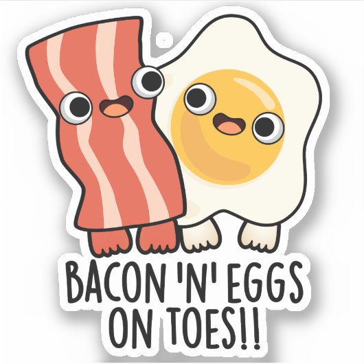 Bacon And Eggs On Toes Funny Toast Pun  Sticker (Voorkant)