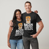 Bacon Another Reason I Know That Jesus Loves Me T-shirt (Unisex)