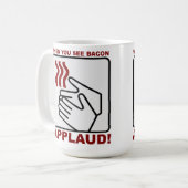 Bacon Applaud Mug (Devant gauche)