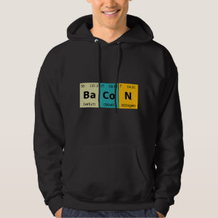 Bacon Chemie T Sarcasme Primaire Elementen van Hum Hoodie