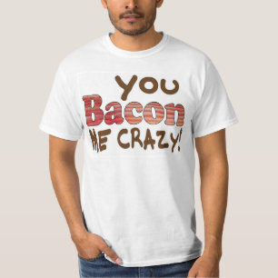 Bacon Crazy T-shirt