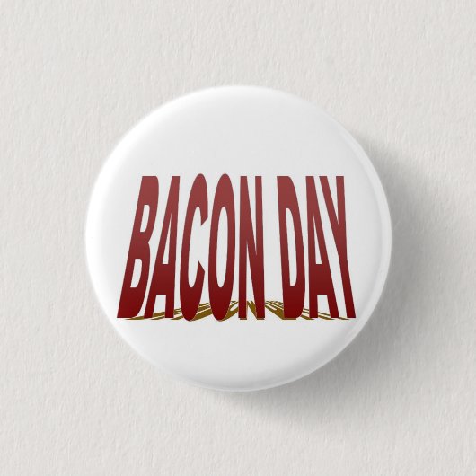 Bacon Day Button (Voorkant)