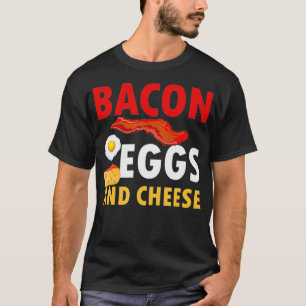 Bacon Egg & Cheese Tshirt For Keto Diet 