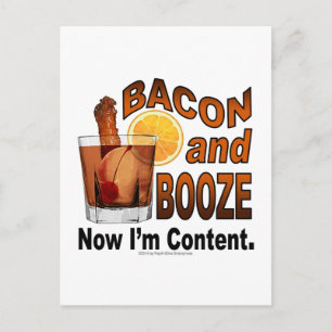BACON en BOOZE! Nu ben ik tevreden. Briefkaart