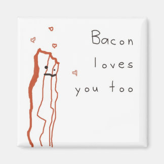 Bacon houdt ook van jou magneet