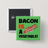 bacon is een groente vierkante button 5,1 cm (Voorkant /achterkant)