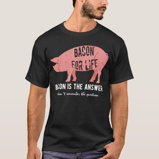Bacon is het antwoord t-shirt (Voorkant)