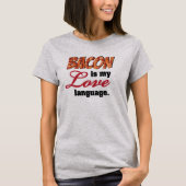 Bacon is mijn liefdestaal t-shirt (Voorkant)
