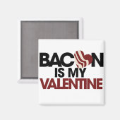 Bacon is mijn Valentijn Magneet (Voorkant / Achterkant)