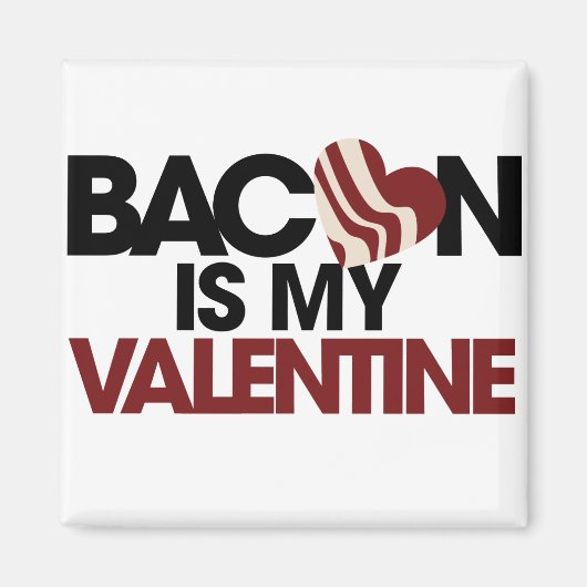 Bacon is mijn Valentijn Magneet (Voorkant)