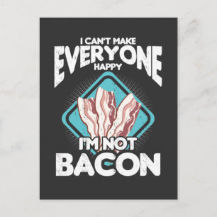 Bacon kan niet iedereen gelukkig maken dat ik niet briefkaart