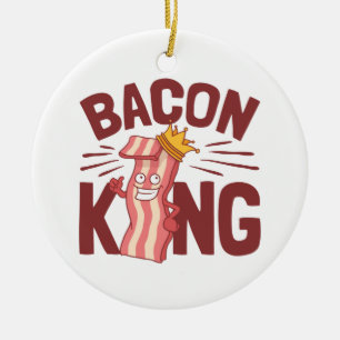 Bacon King Meat Lover Gifts for Men Boy Keramisch Ornament