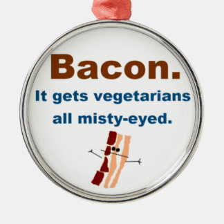 Bacon krijgt vegetariërs met een slechte ogen metalen ornament