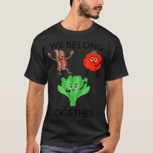 Bacon & Lettuce & Tomato Sandwich Funny We horen T-shirt