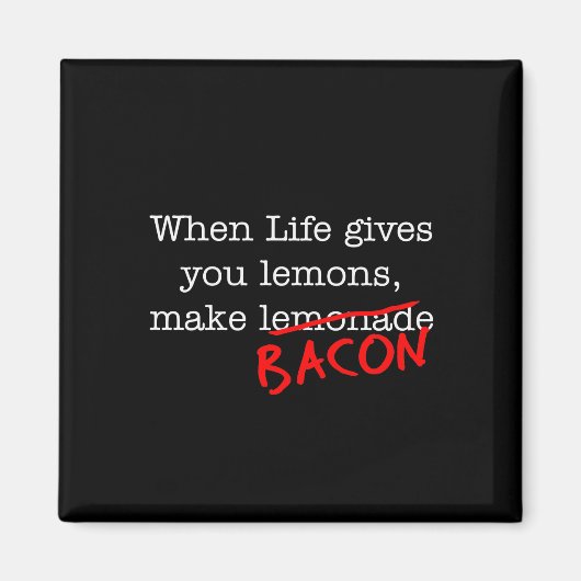 Bacon Life geeft je Magneet (Voorkant)