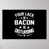Bacon Lover Funny Quote Gift Poster (Voorkant)