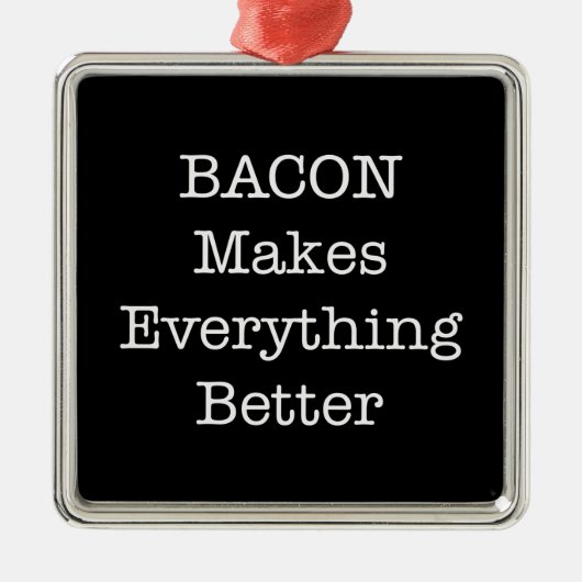 BACON maakt alles beter Metalen Ornament (Voorkant)