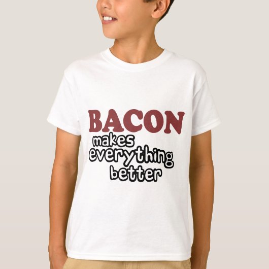 bacon maakt alles beter t-shirt (Voorkant)