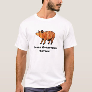 Bacon maakt alles beter! t-shirt