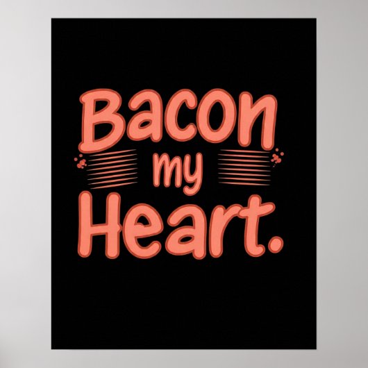 Bacon Mijn Hart Poster (Voorkant)