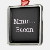 Bacon Mmm Metalen Ornament (Links)
