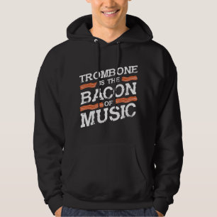 Bacon Music Trombonist Marching Band Trombone Hoodie
