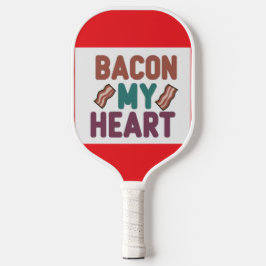 Bacon My Heart Pickleball Paddle