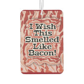 Bacon niet Bacon Luchtverfrisser (Achterkant)