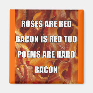Bacon Poem Funny Fridge Magnet Magneet