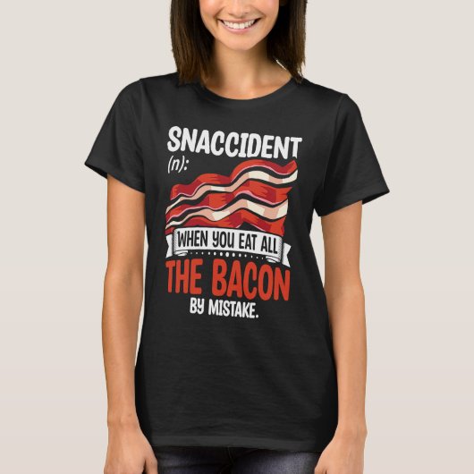 Bacon Snaccident Bacon Pig Pork Humor Men Women T-shirt (Voorkant)