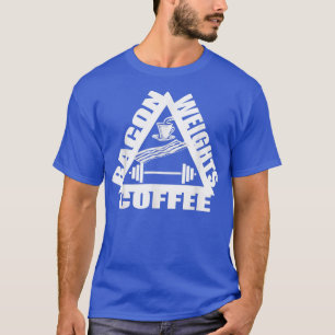Bacon Weight Coffee Bacon en Bacon Gifts Gym Worko T-shirt