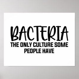 Bacteria Funny Microbiology Quote Poster