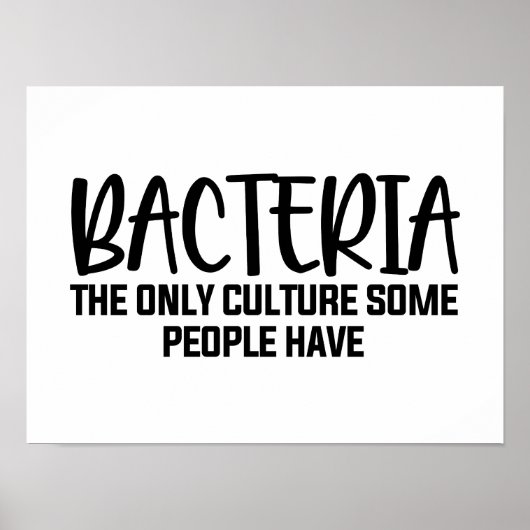 Bacteria Funny Microbiology Quote Poster (Voorkant)