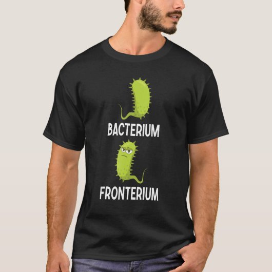 Bacterium fronterium bacteriologie 9 t-shirt (Voorkant)