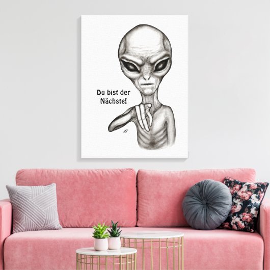 Bad Alien , Du bist der Nächste! Canvas Afdruk (Insitu (Woonkamer))