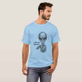 Bad Alien , Du bist der Nächste! T-shirt (Voorkant volledig)