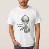 Bad Alien , Du bist der Nächste! T-shirt (Voorkant)