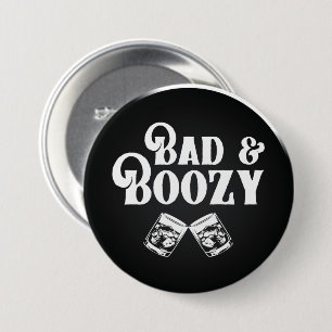 Bad and Boozy Classic Round Sticker Ronde Button 7,6 Cm