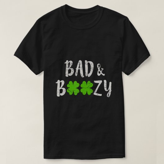 Bad and Boozy Fun Saint Patrick Day Drink Gift T-shirt (Design voorkant)