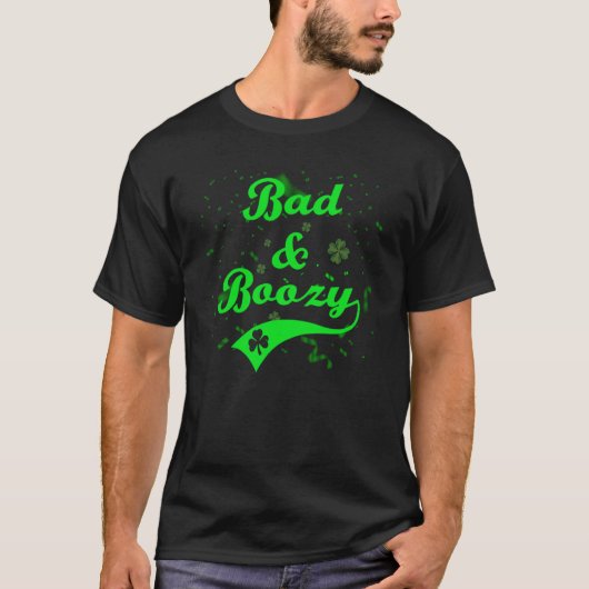 Bad and Boozy Saint Patrick' Day Drinking T-shirt (Voorkant)