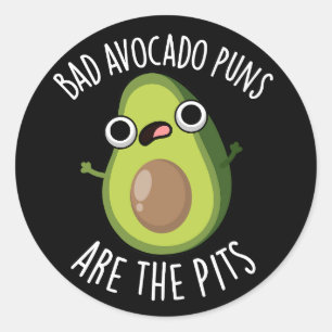 Bad Avocado Puns zijn de Pits Fruit Pun Dark BG Ronde Sticker
