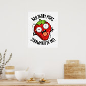 Bad Berry Puns Straw-matize Me Strawberry Pun Poster (Keuken)
