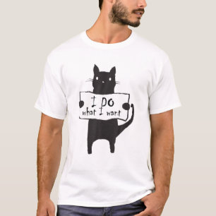 Bad Cat TShirt Je fais ce que je veux Chemise drôl